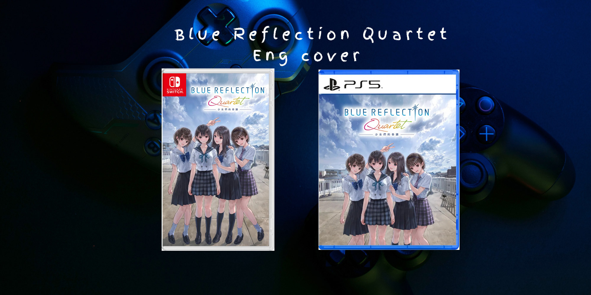 Two game covers for 'Blue Reflection Quartet' on Nintendo Switch and PlayStation 5 with a blue gradient background.